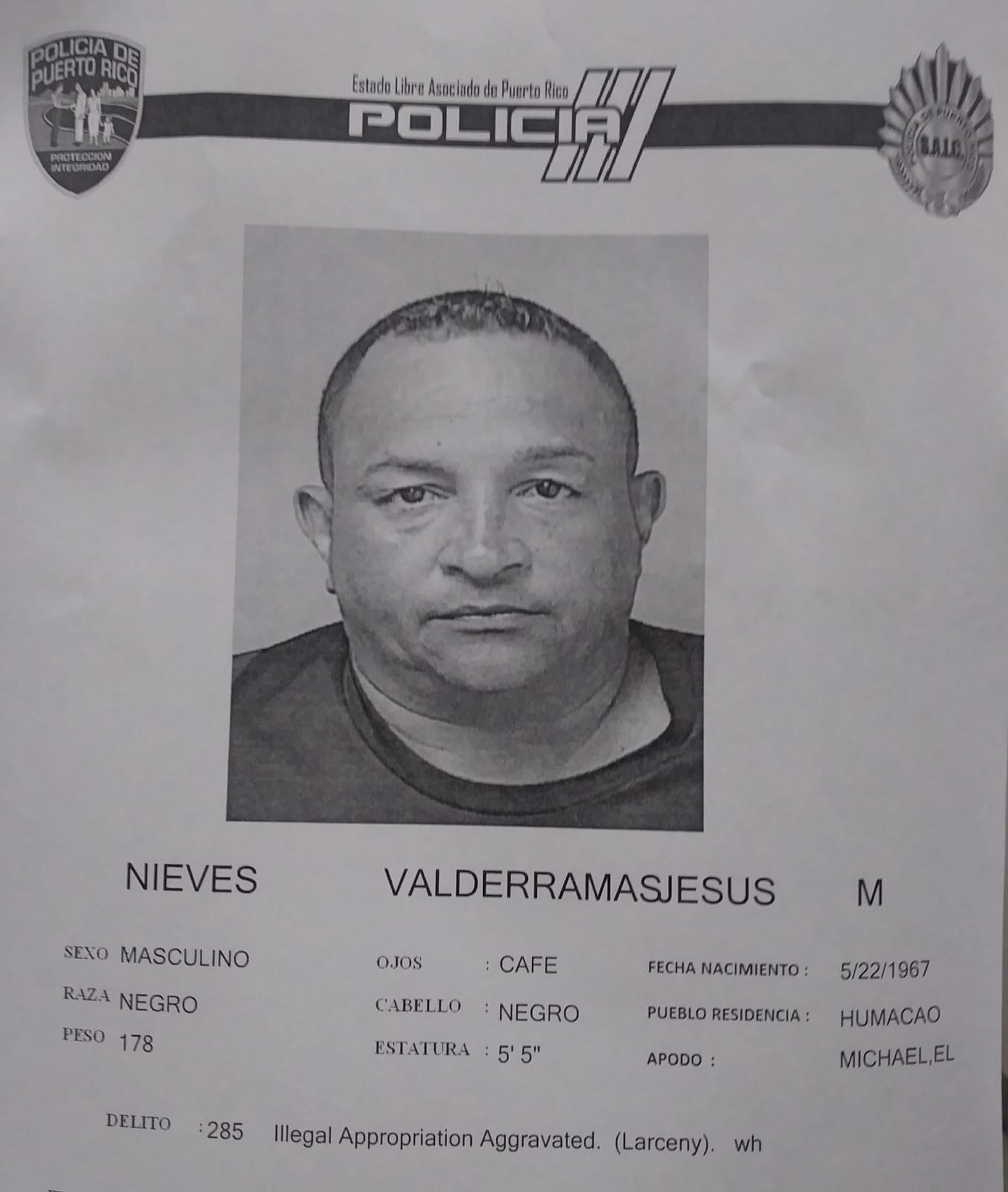 Jesús M. Nieves Valderrama, de 53 años, fue acusado en ausencia por cometer fraude contra personas de edad avanzada. Para confidencias llame al 343-2020 o al (787) 852-1244 extensión 1610.
