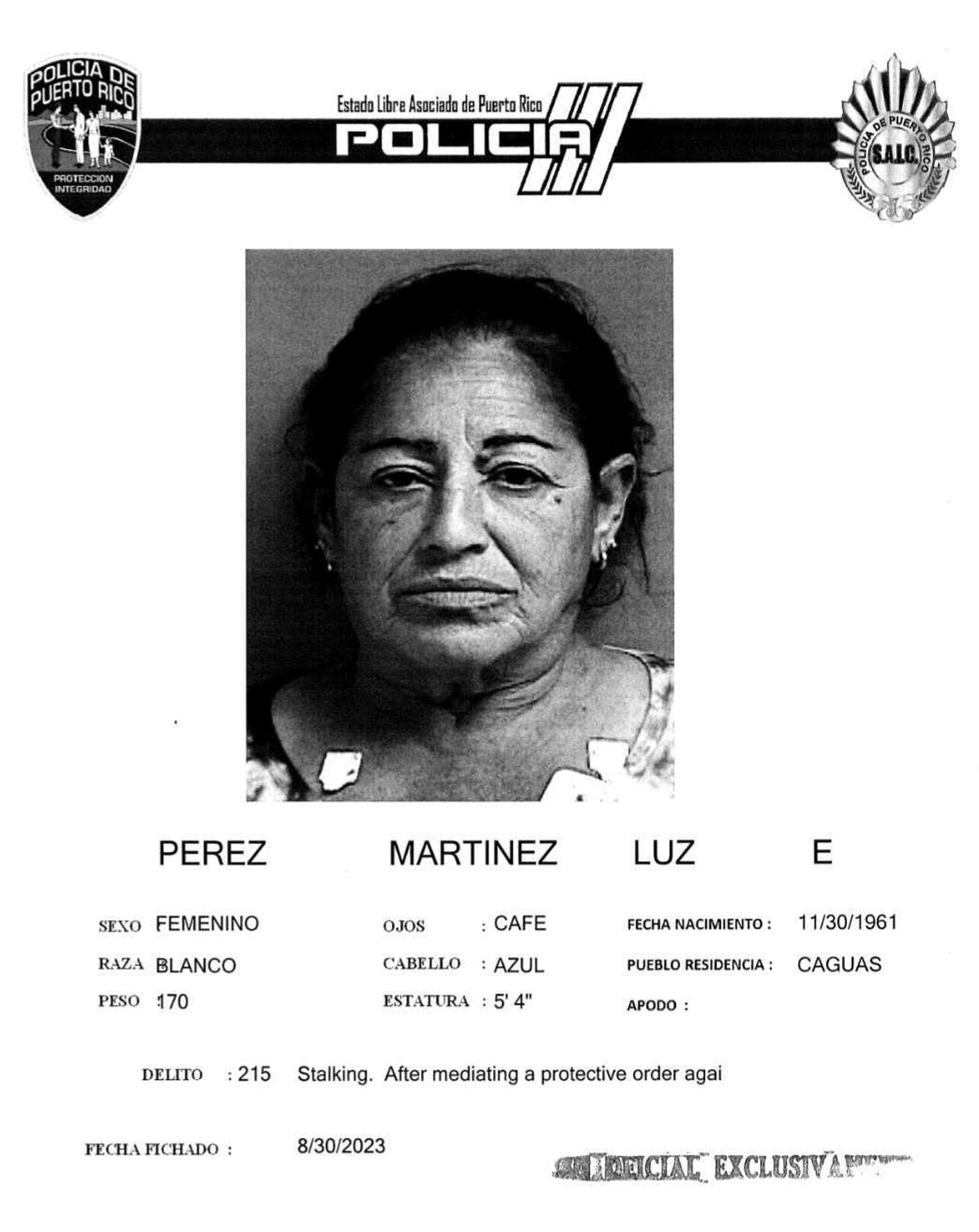 Contra Pérez Martínez se radicaron cargos por violar una orden de acecho y se le impuso una fianza ascendente a $60 mil, la que no prestó por lo que sería ingresada a prisión.
