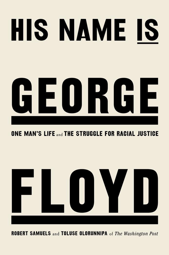 En esta imagen difundida por Viking, la portada del libro "His Name Is George Floyd; One Man's Life and the Struggle for Racial Justice" de Robert Samuels y Toluse Olorunnip. (Viking vía AP)