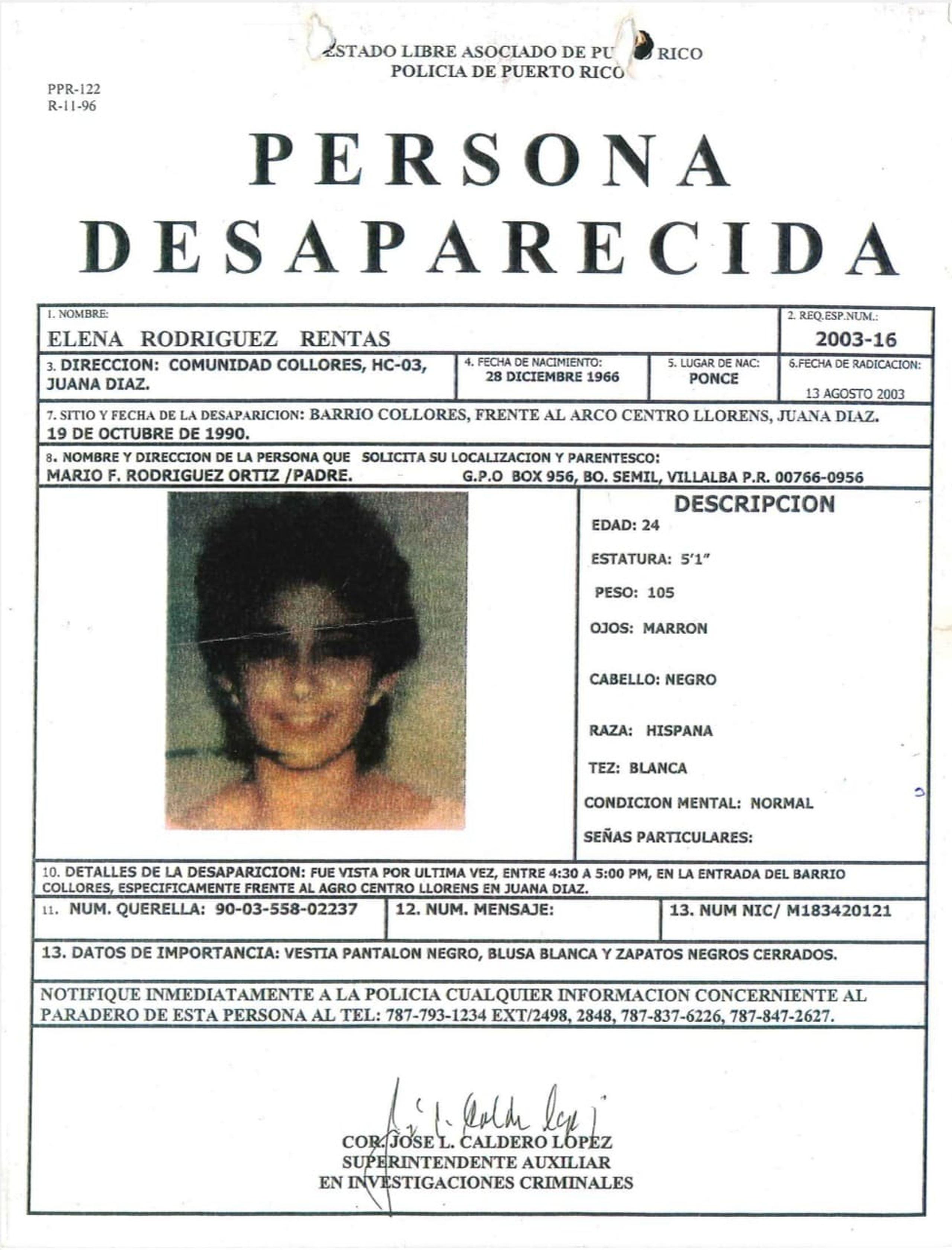 Elena Rodríguez Rentas, fue vista por última vez el 19 de octubre de 1990, frente al Agro Centro Llorens, a eso de las 4:30 p.m., en Juana Díaz.