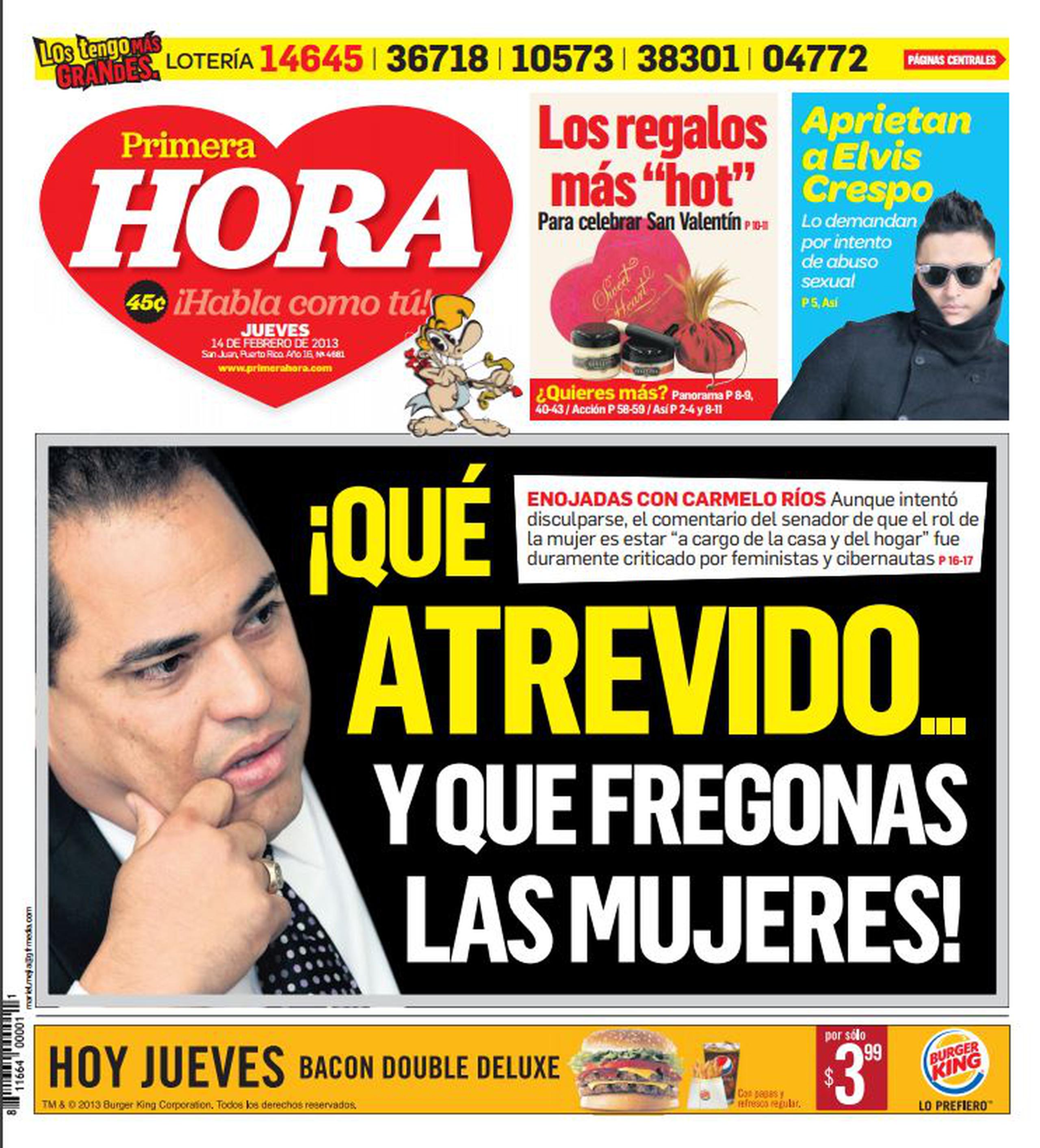 En febrero de 2013, Primera Hora consignó en portada a Carmelo Ríos cuando hizo las expresiones que, asegura, “fueron mal interpretadas”. (Archivo)