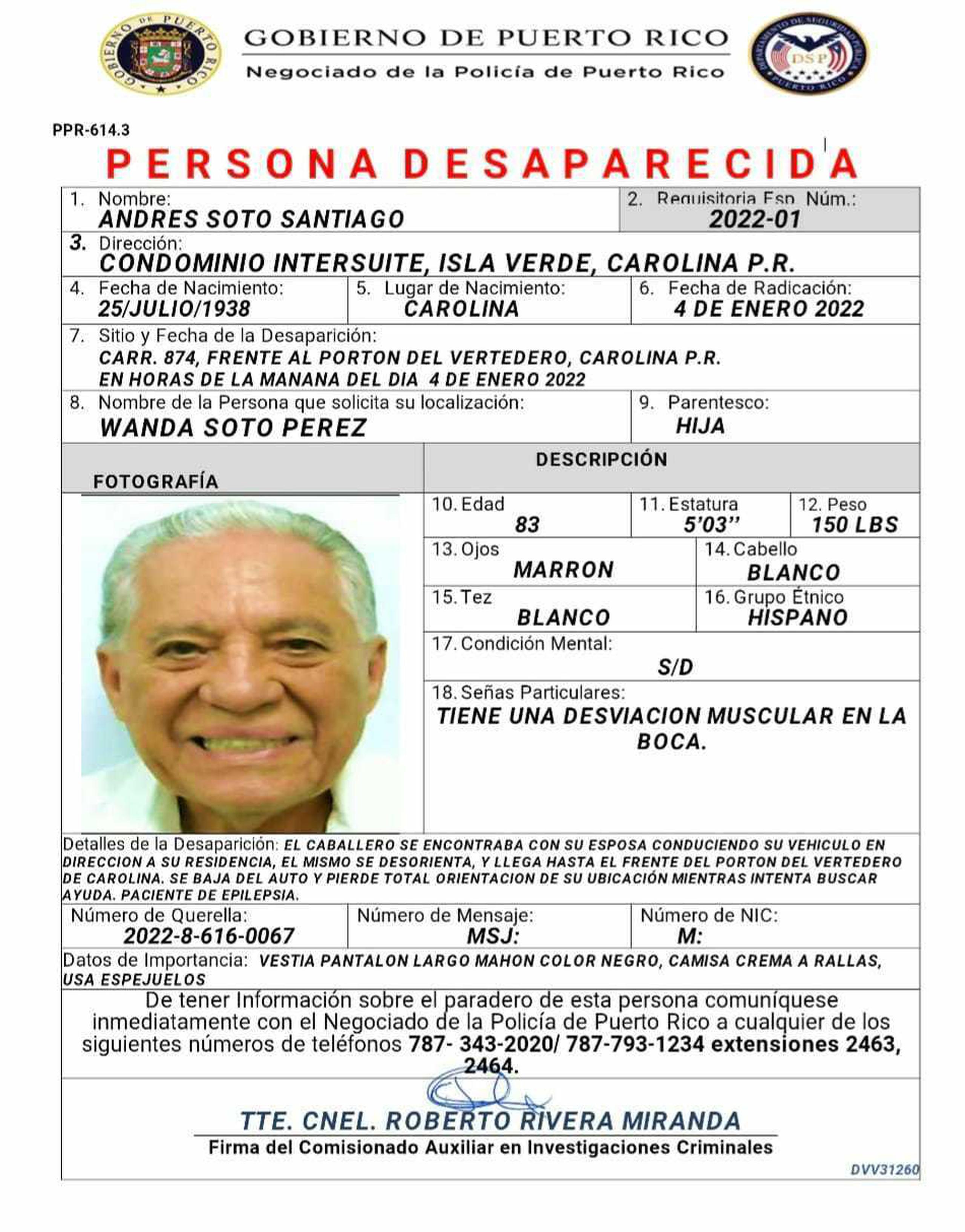 Reportan desaparecido residente de 82 años de Carolina. Andrés Soto Santiago fue visto por última vez en la carretera 874, frente al vertedero de Carolina.