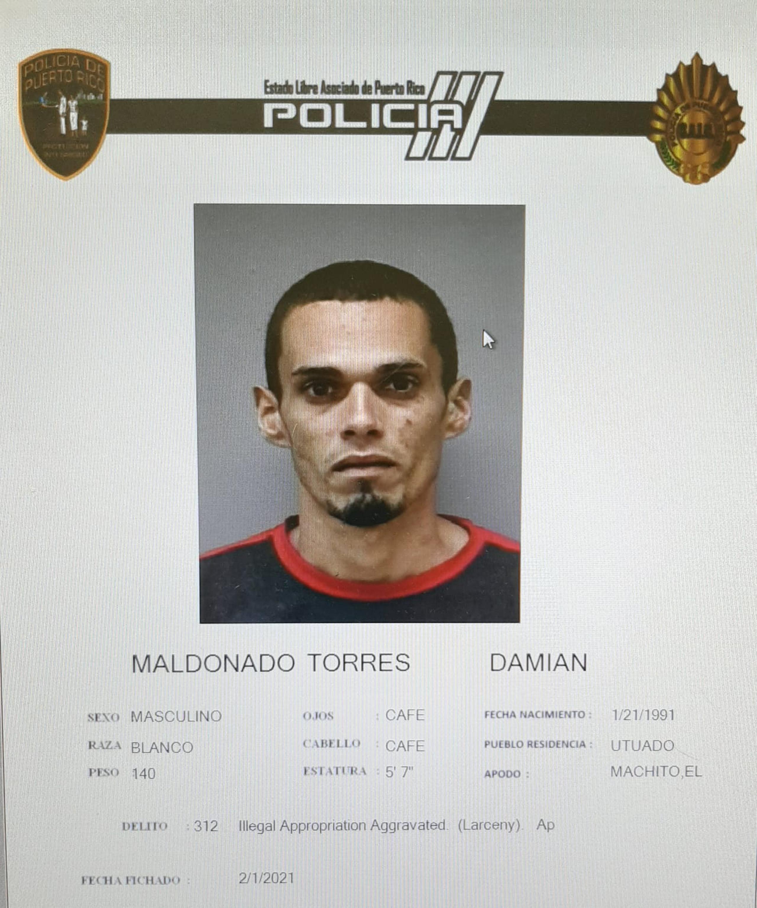 Contra Damián Maldonado Torres, de 30 años, pesaba una orden de arresto con una fianza de $25,000 por el delito de apropiación ilegal.