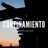 FundéuRAE escoge “confinamiento” como la palabra del año 2020