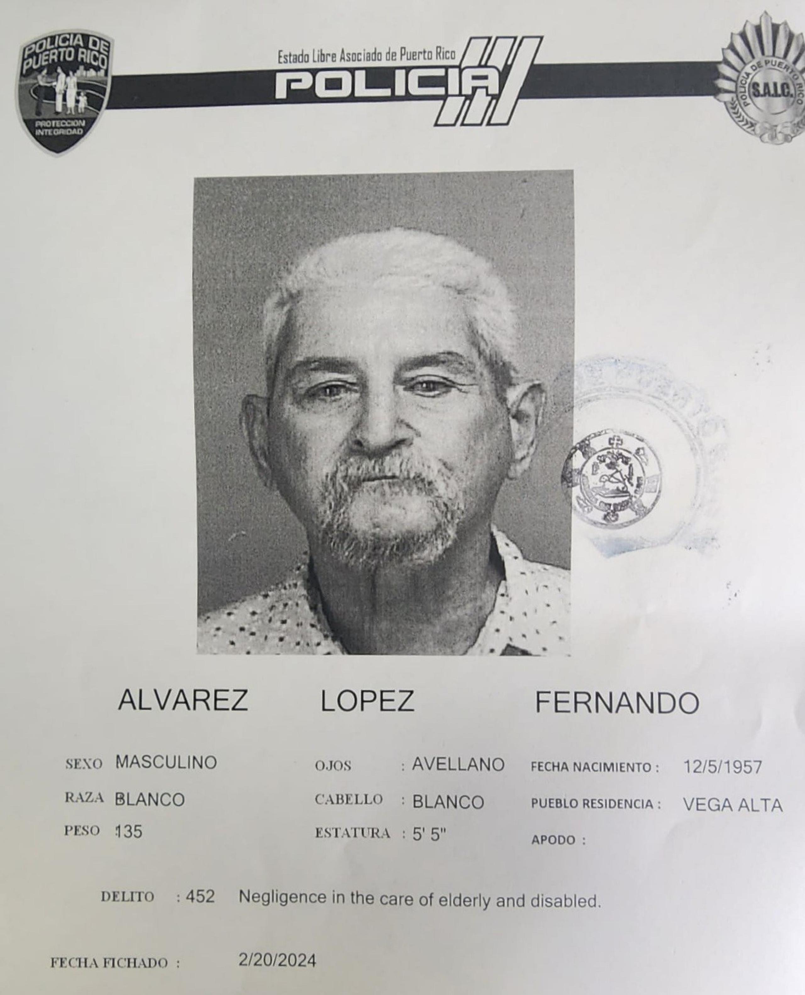 Fernando Álvarez López, enfrenta cargos por homicidio negligente y maltrato a una persona de edad avanzada.