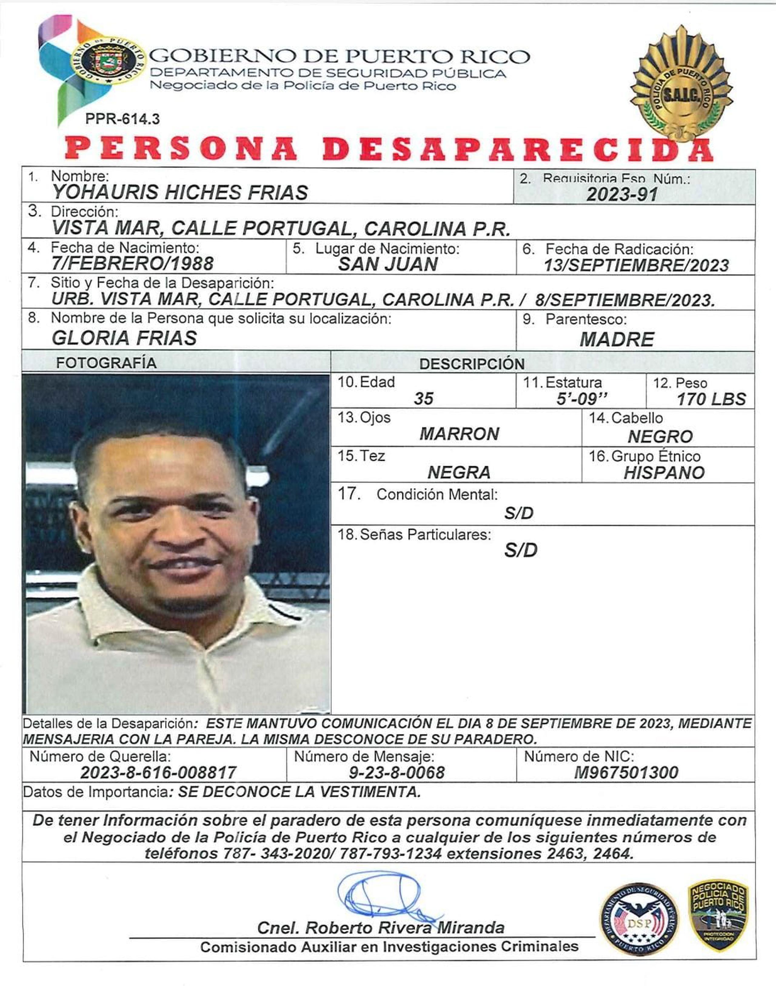 Yohauris Hiches Frías, de 35 años, vecino de Carolina se encuentra desaparecido desde el 8 de septiembre cuando salió hacia Canóvanas y no regresó a su hogar.
