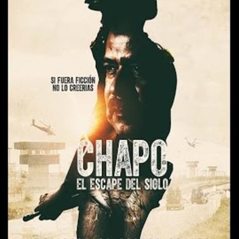 Trailer de "Chapo, el escape del siglo"