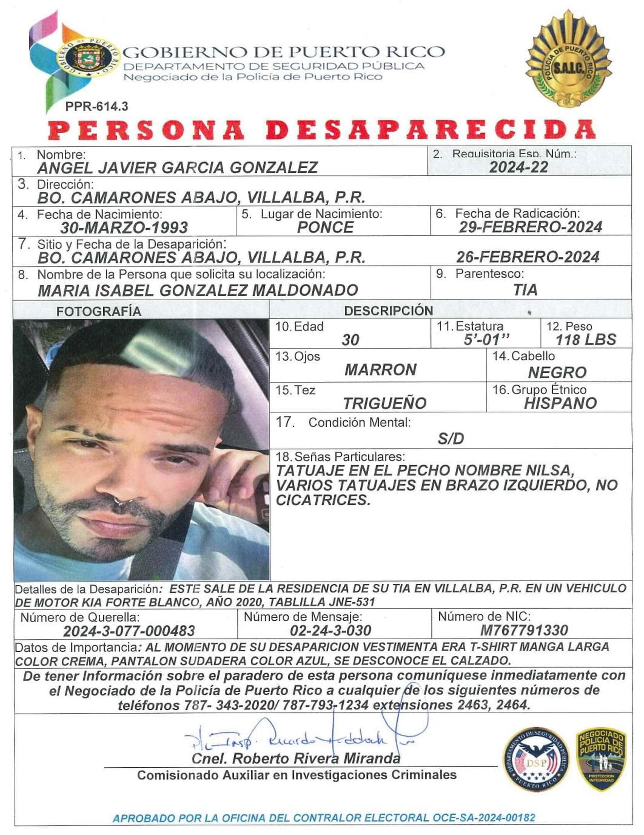 Ángel Javier García González de 30 años, fue visto por última vez el 26 de febrero a eso de las 6:00 p.m. cuando salió de  su residencia en el barrio Camarones Abajo, en Villalba.