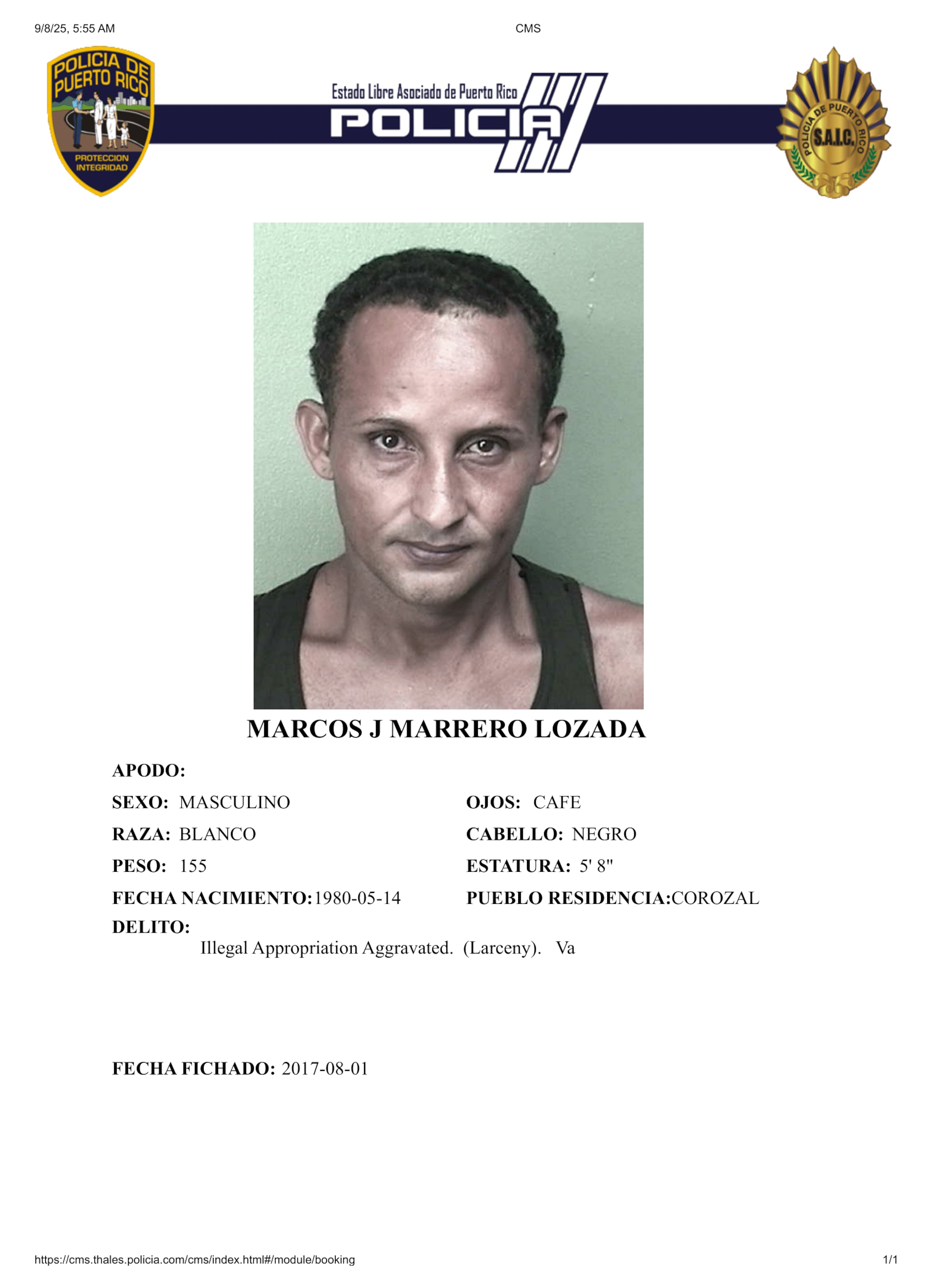 Marcos Javier Marrero Lozada poseía expediente criminal por apropiación ilegal agravada, según la Policía.