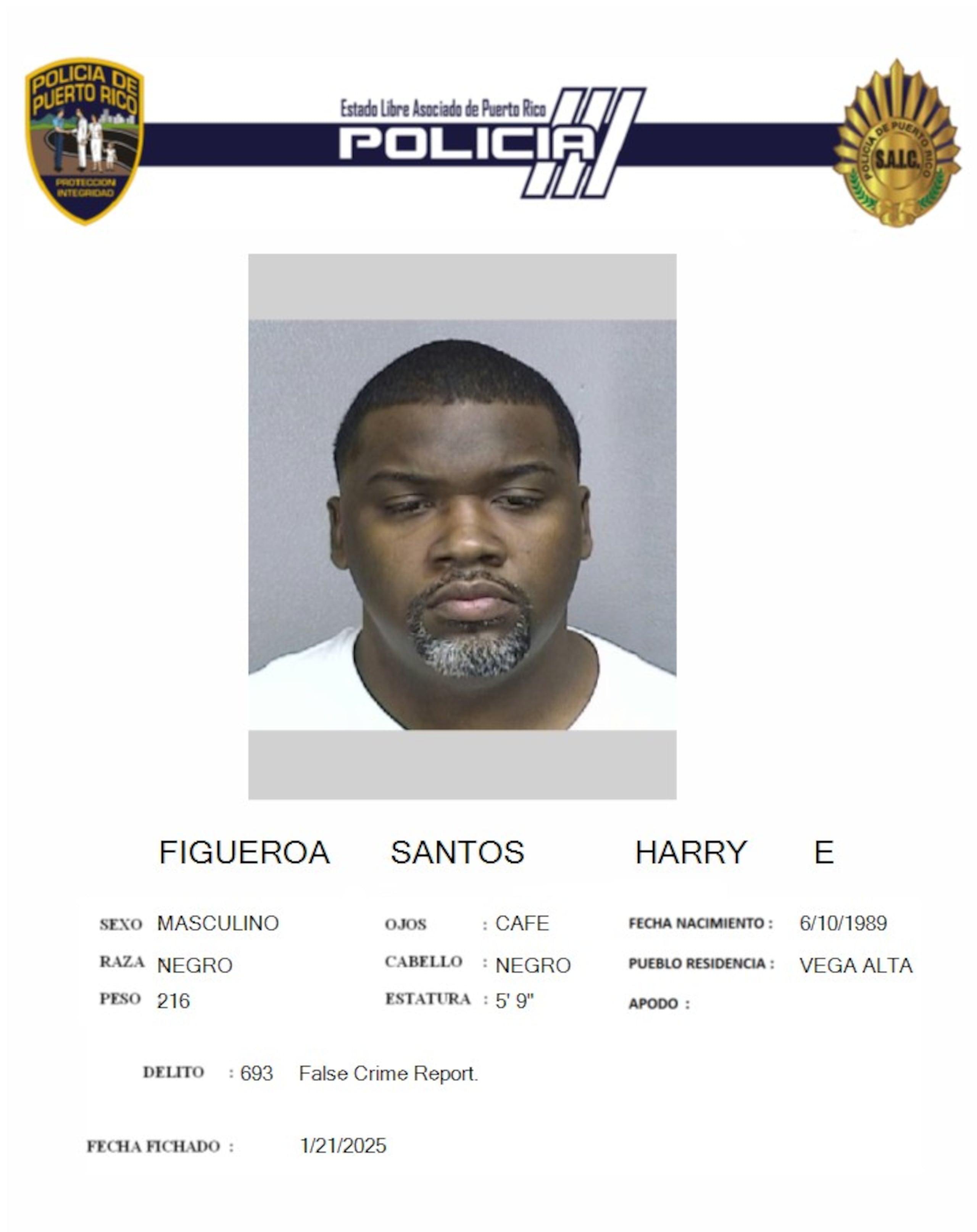 A Harry E. Figueroa Santos, se le diligenció una orden de arresto por ofrecer una declaración falsa a las autoridades.