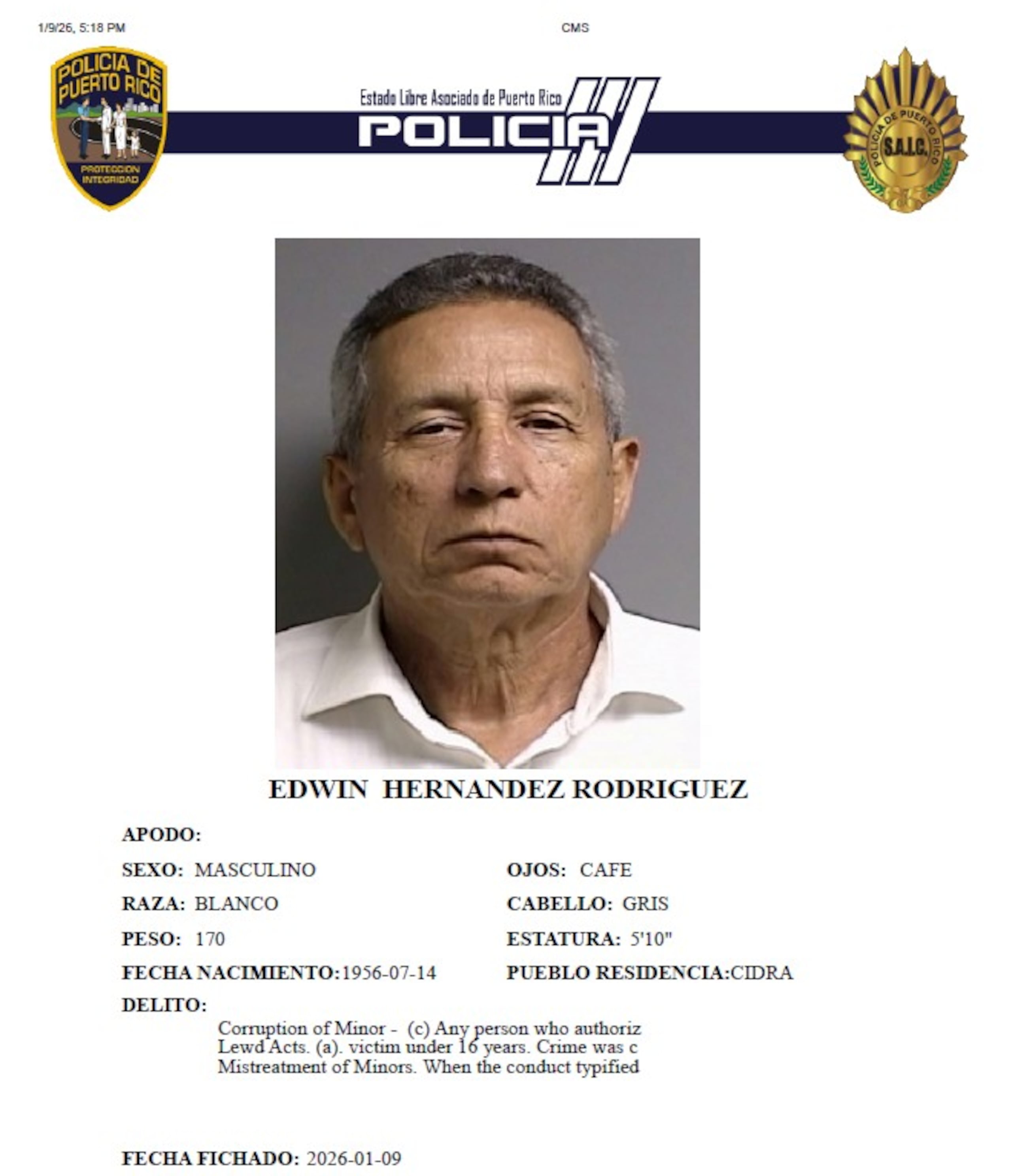 Contra Edwin Hernández Rodríguez se radicaron cargos por actos lascivos contra una menor, seducción, maltrato a menores y tentativa de destrucción de pruebas.