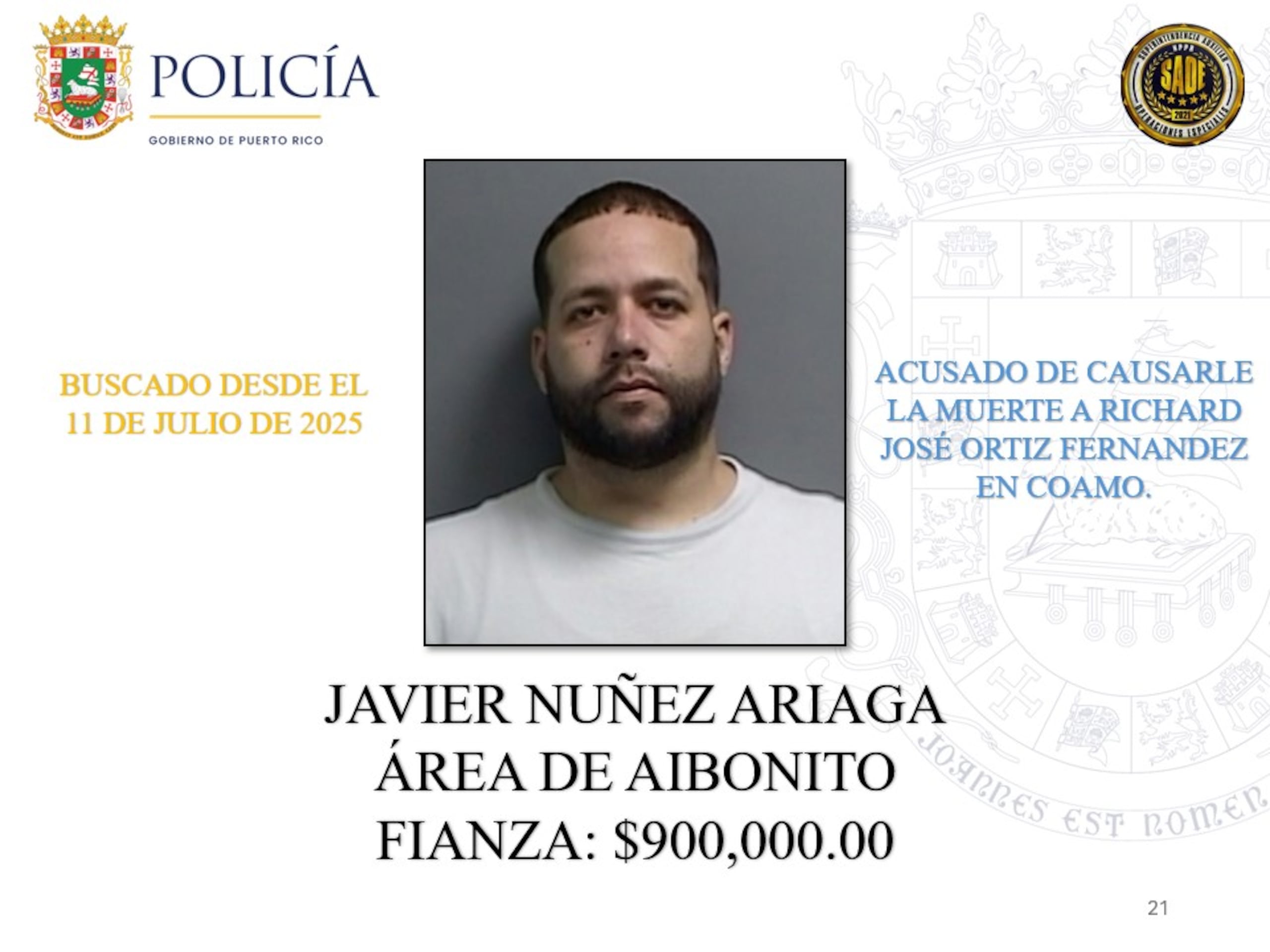 Javier Núñez Ariaga | La Policía de Puerto Rico exhorta a la ciudadanía a colaborar con las autoridades para lograr la captura de 25 individuos que permanecen prófugos de la justicia y contra quienes pesan órdenes de arresto por delitos de asesinato ocurridos en distintos municipios de la Isla.
Estos individuos son considerados de alta peligrosidad y son buscados por hechos que han cobrado la vida de múltiples víctimas. Algunos de ellos han evadido la justicia durante años, mientras que otros enfrentan acusaciones recientes por asesinatos cometidos durante el presente año.