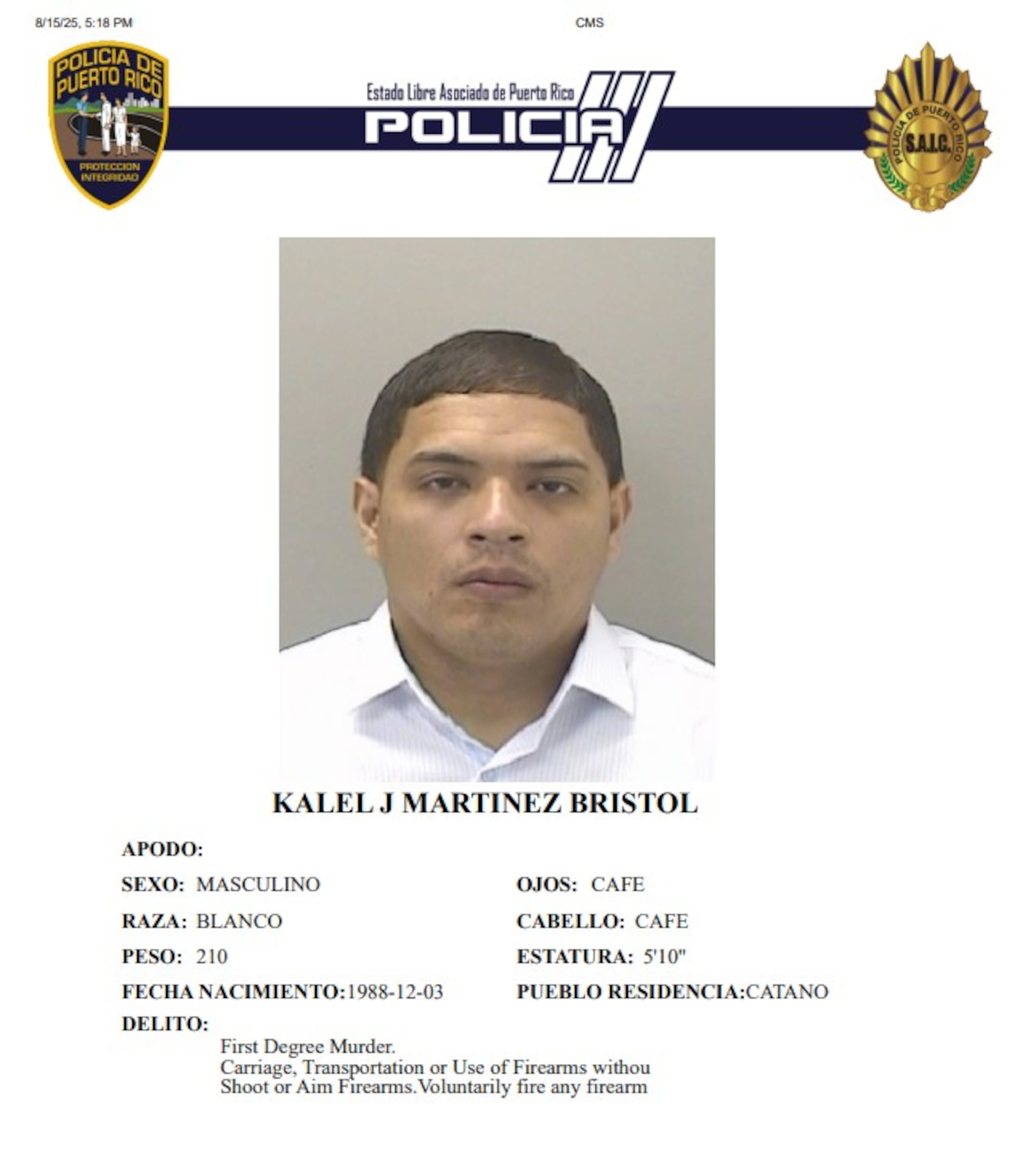 Kalel J. Martínez Bristol se encontraba en libertad bajo una probatoria federal por narcotráfico.