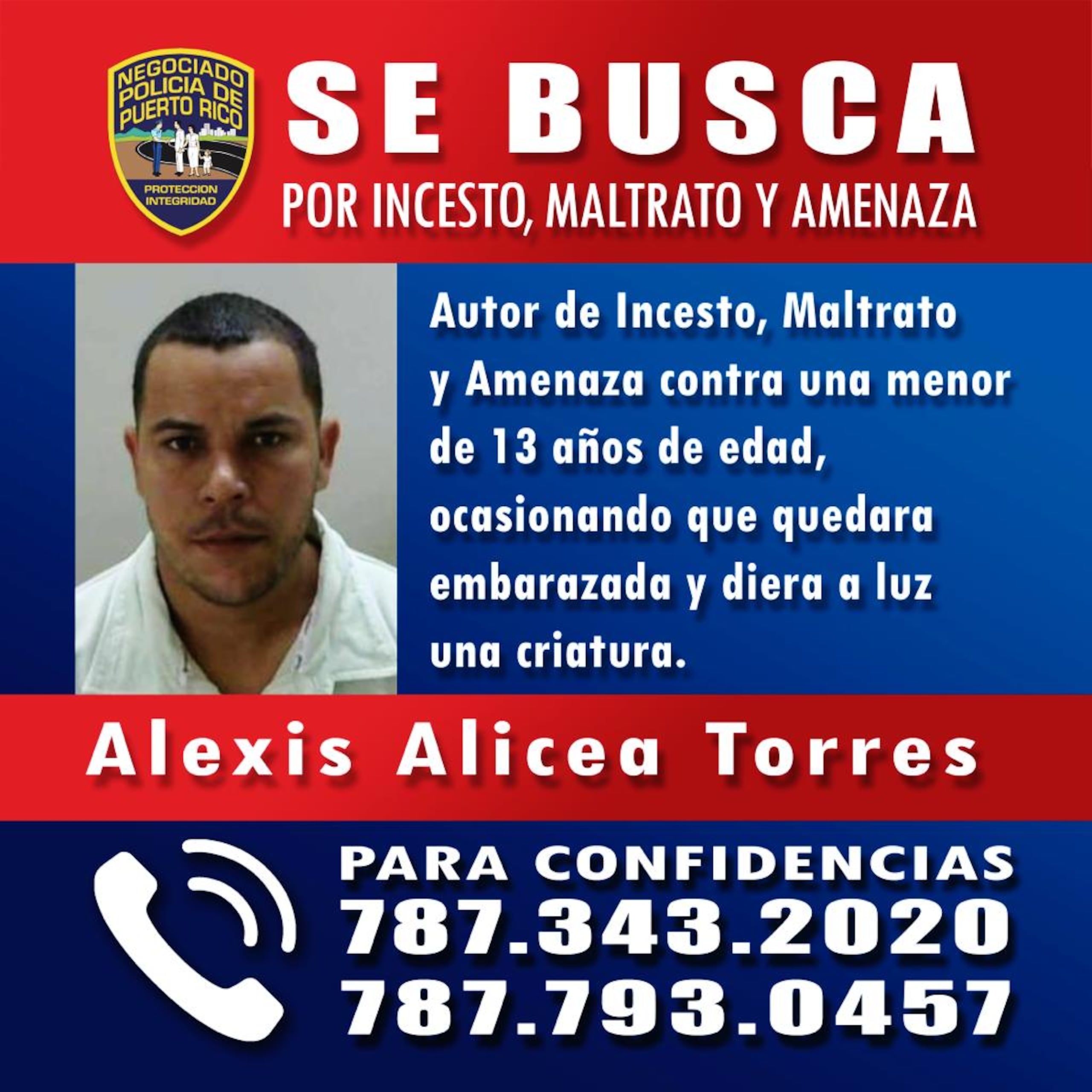 La jueza Sinia E. Pérez Correa, del Tribunal de Mayagüez, expidió una orden de arresto contra Alexis Alicea Torres, de 34 años, por cargos de incesto, amenaza a testigos y maltrato de menores, con una fianza de $1 millón.