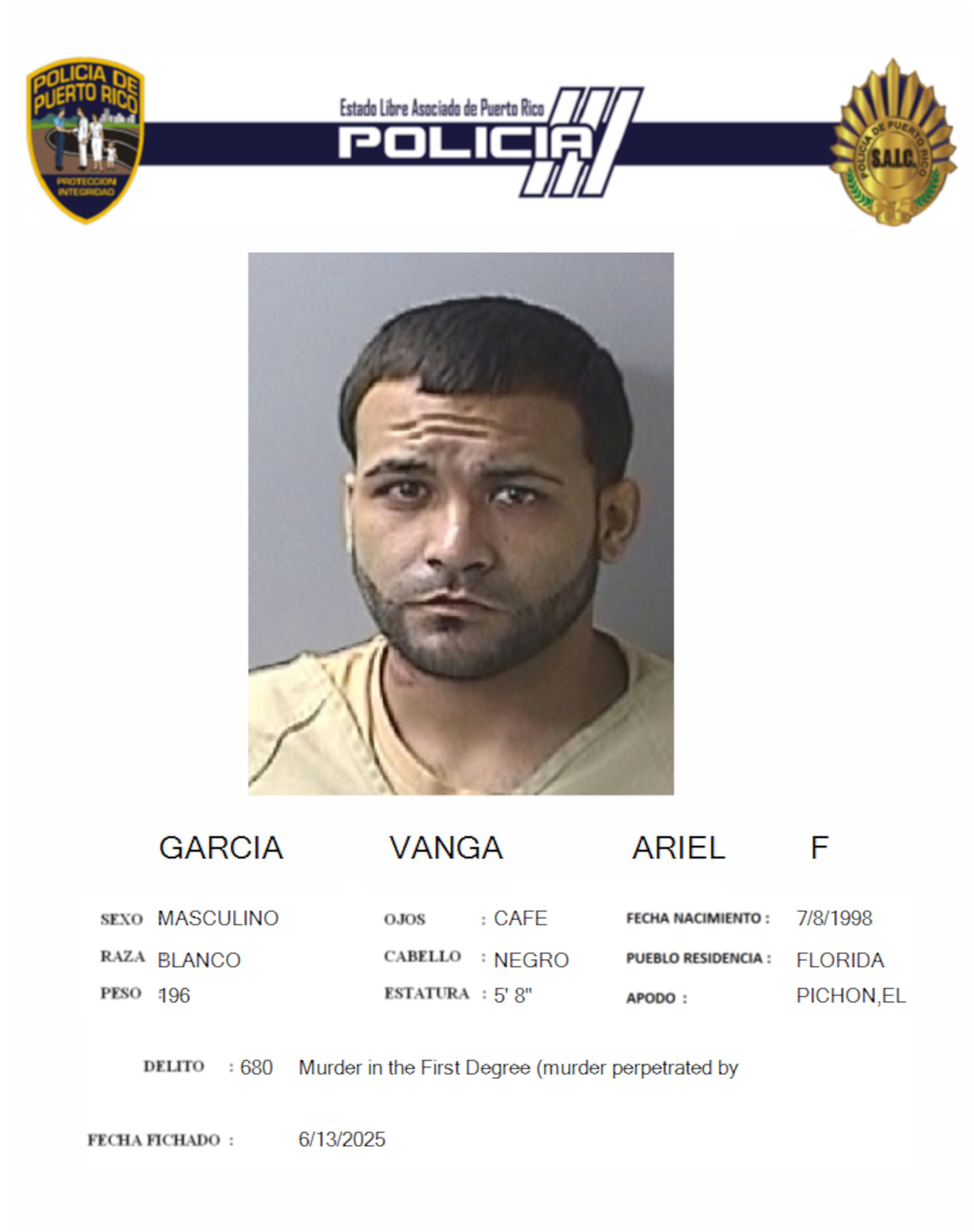 Ariel F. García Vanga, alias Pichón, de 26 años, residente del pueblo de Florida.