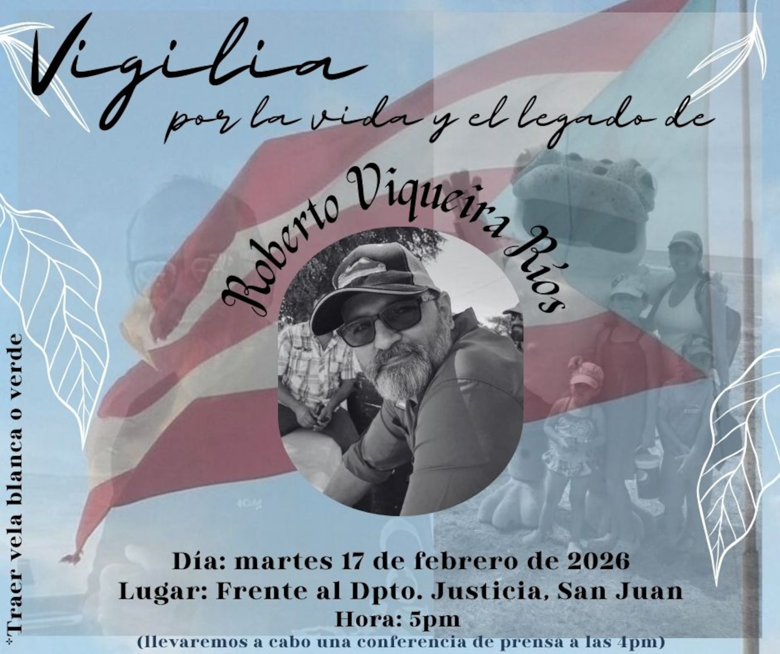 El 17 de febrero, amigos y familiares del biólogo Roberto Viqueira, convocaron a una vigila frente al Departamento de Justicia, para exigirle que tome acción.