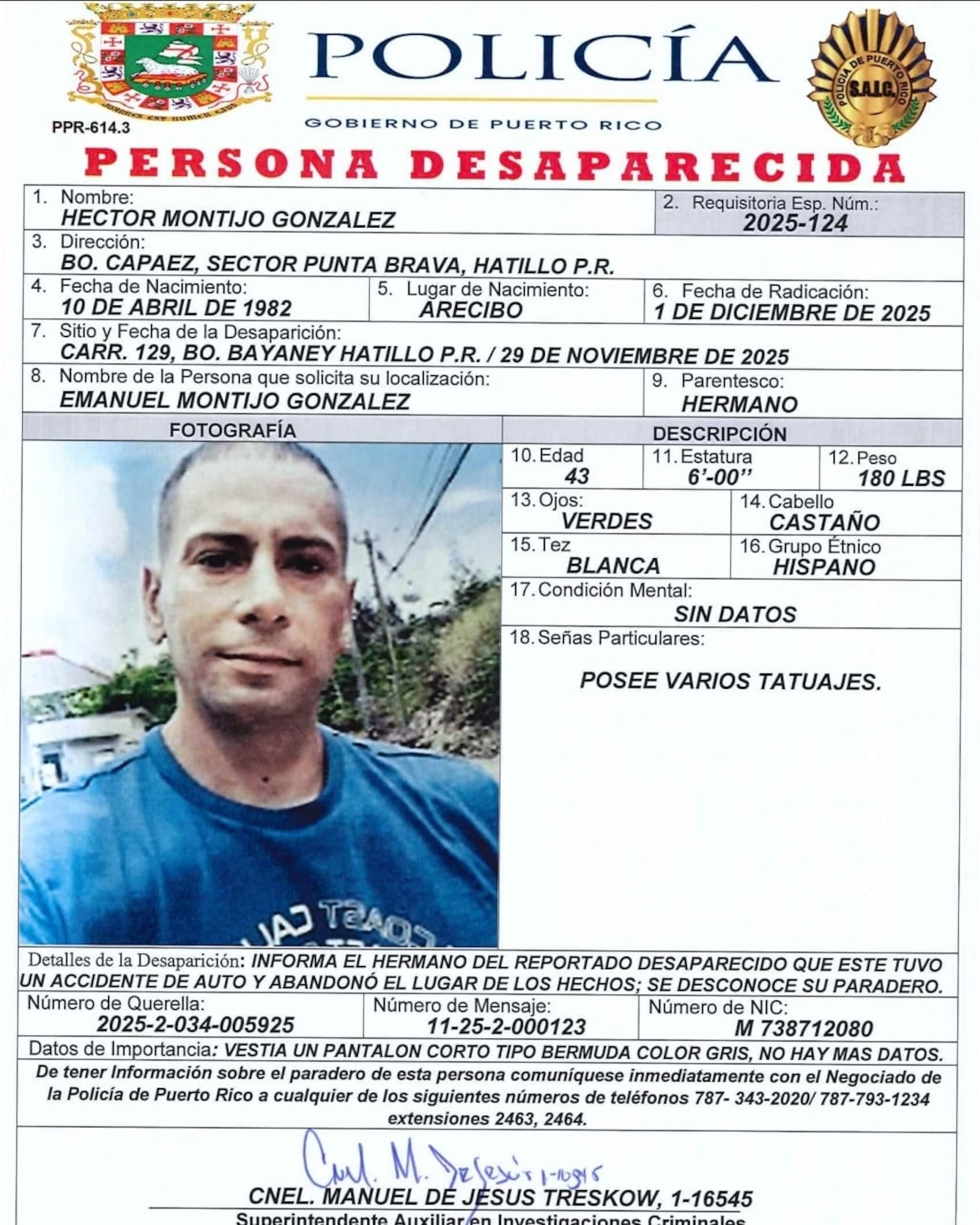 Héctor Montijo González, quien se encontraba desaparecido desde que huyó de la escena de un accidente de tránsito en Hatillo, fue localizado en ese municipio.