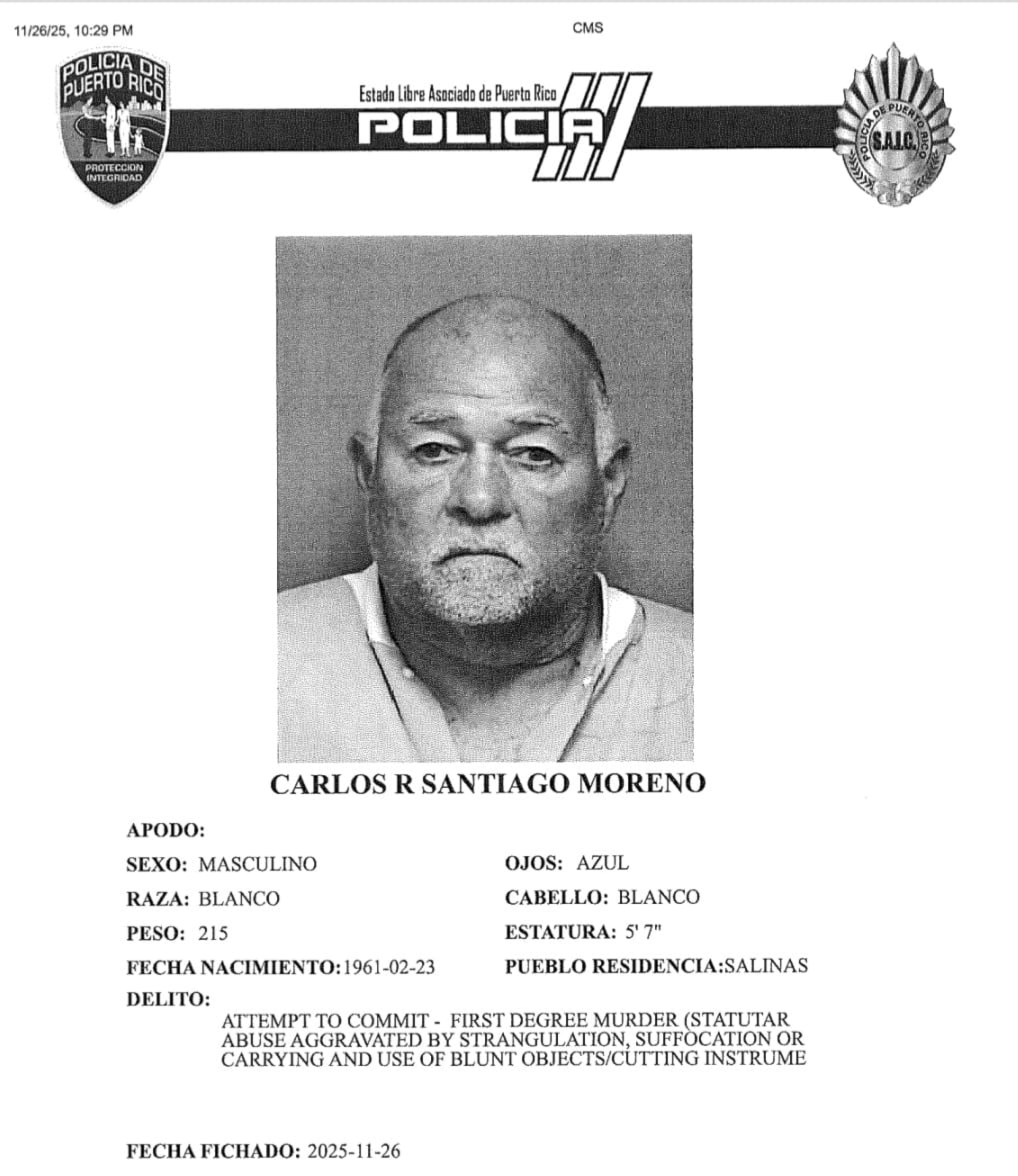 A Carlos R. Santiago Moreno, se le radicaron cargos por violencia doméstica, Ley de Armas y tentativa de asesinato.