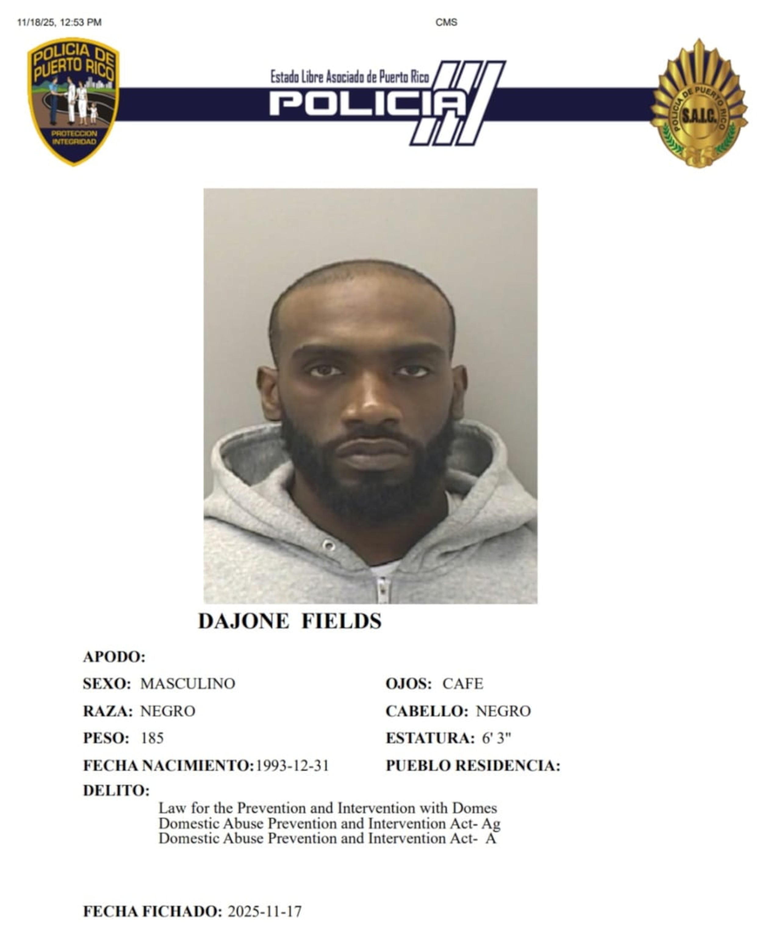 El turista Dajone Fields, fue encarcelado tras radicarle cargos por violencia doméstica.