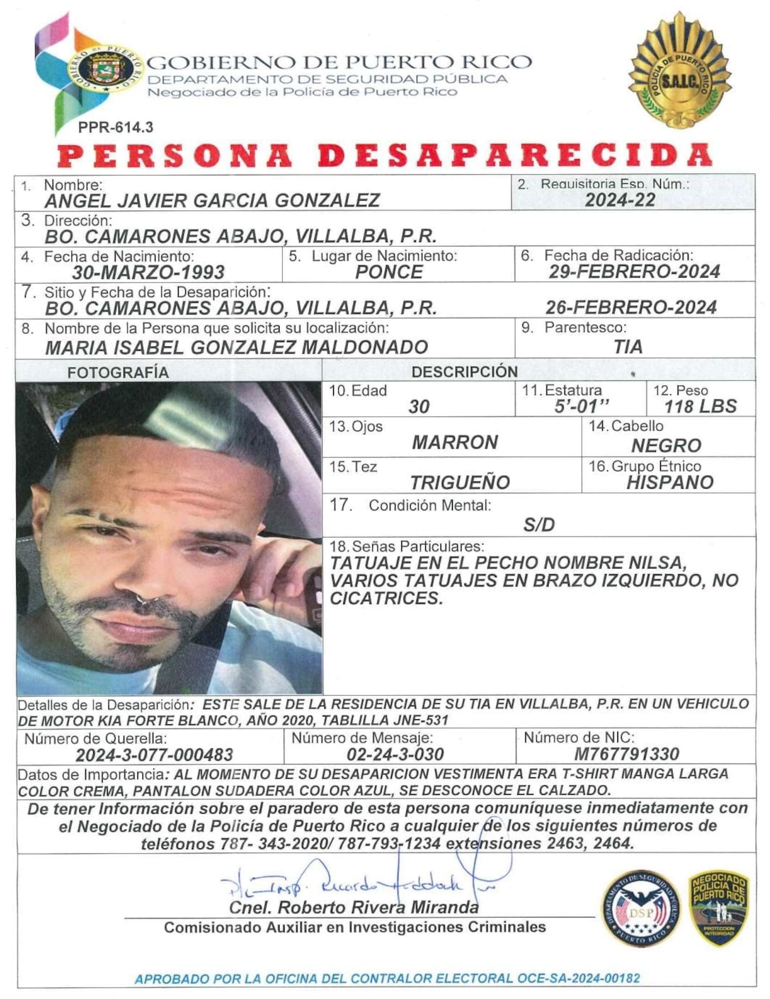 Ángel Javier García González de 30 años, fue visto por última vez el 26 de febrero a eso de las 6:00 p.m. cuando salió de su residencia en el barrio Camarones Abajo, en Villalba.