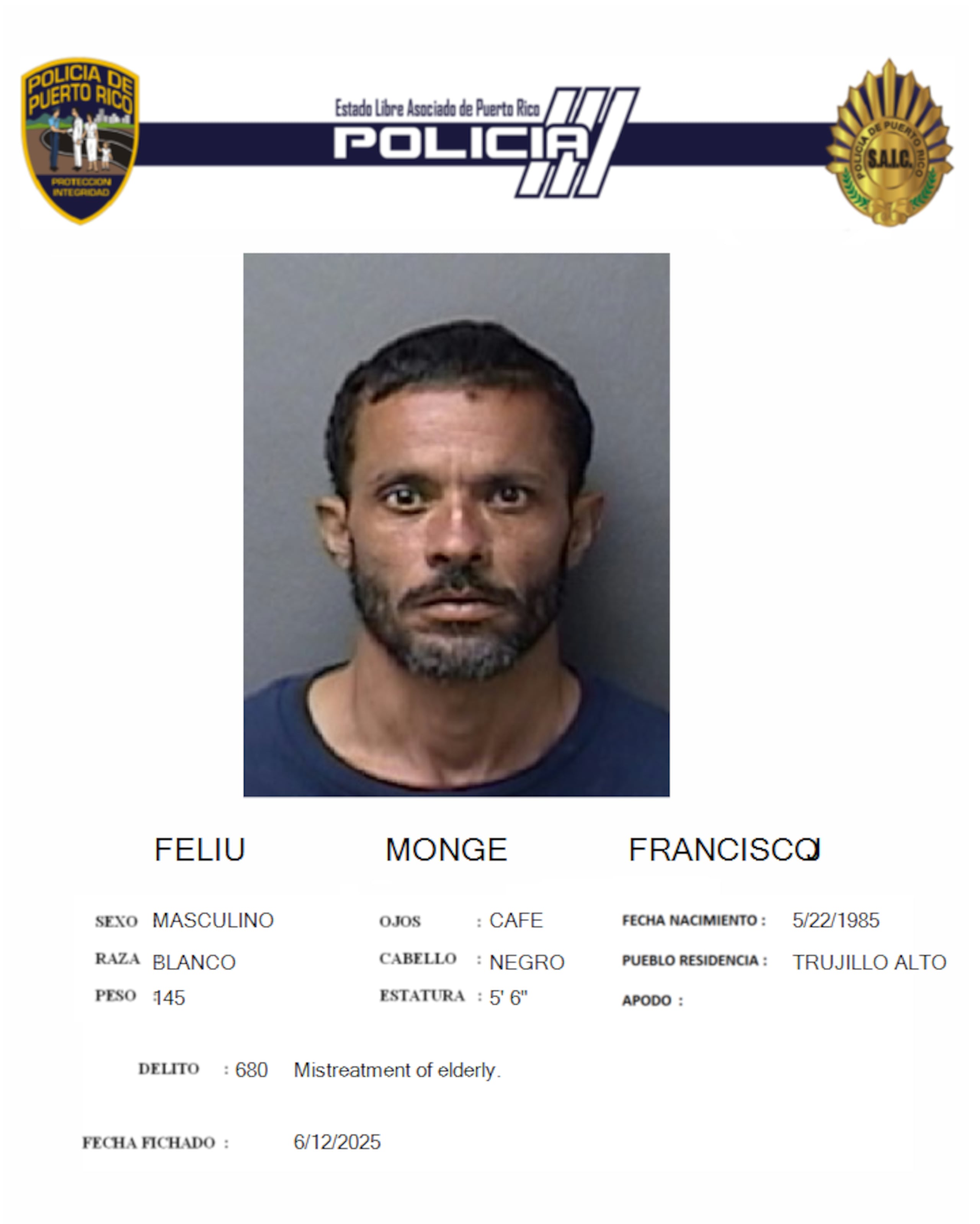 Francisco J. Feliú Monge fue encarcelado por cargos de robo agravado y maltrato a su tío de 79 años.