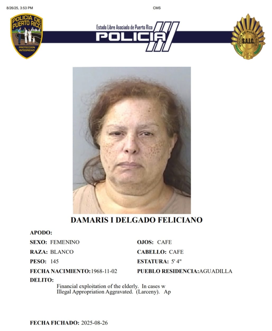 A Damaris I. Delgado Feliciano, se le radicaron cargos por explotación financiera a su progenitora de 85 años y apropiación ilegal.