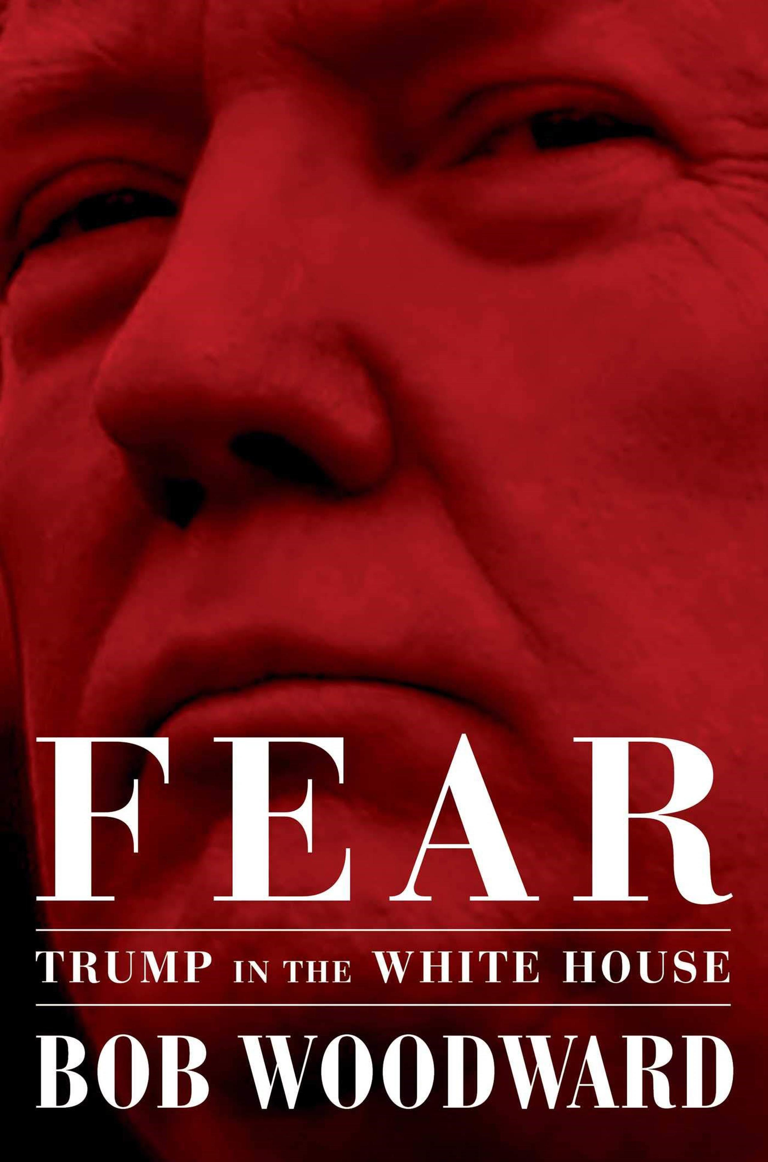 Portada del libro “Fear: Trump in the White House”. (Bob Woodward)